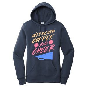 Weekends Coffee And Cheer Cheerleading Mom Parents Costume Cool Gift Women's Pullover Hoodie