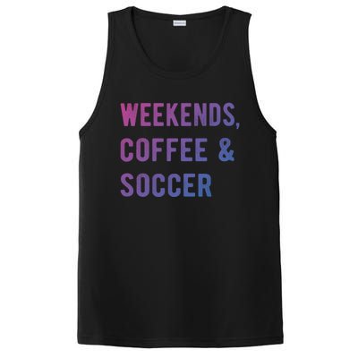 Weekends Coffee And Soccer Sports Fan Dad Soccer Mom Gift PosiCharge Competitor Tank