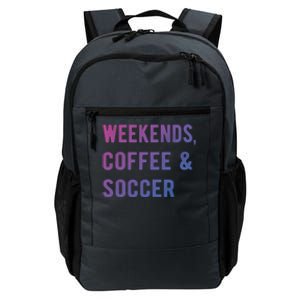 Weekends Coffee And Soccer Sports Fan Dad Soccer Mom Gift Daily Commute Backpack