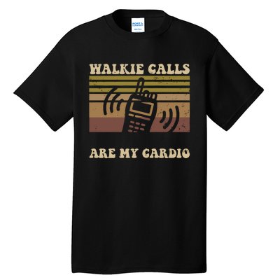 Walkie Calls Are My Cardio Special Education Teacher Tall T-Shirt