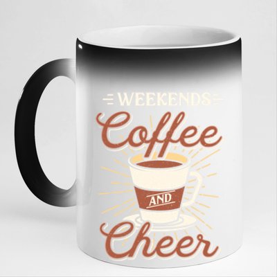 Weekends Coffee And Cheer Mom Cheerleading Parent Gift Cute Gift 11oz Black Color Changing Mug