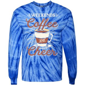 Weekends Coffee And Cheer Mom Cheerleading Parent Gift Cute Gift Tie-Dye Long Sleeve Shirt