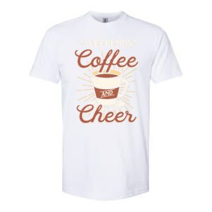 Weekends Coffee And Cheer Mom Cheerleading Parent Gift Cute Gift Softstyle CVC T-Shirt