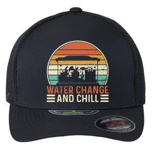 Water Change and Chill Fish Lover Funny Aquarist  Flexfit Unipanel Trucker Cap