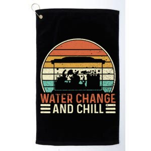 Water Change and Chill Fish Lover Funny Aquarist  Platinum Collection Golf Towel