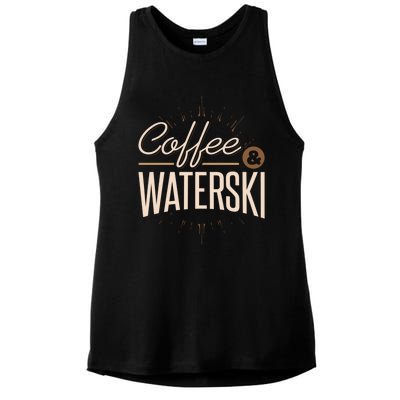 Waterskiing Coffee And Waterski Water Skiing Ski Meaningful Gift Ladies PosiCharge Tri-Blend Wicking Tank