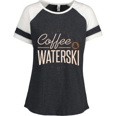 Waterskiing Coffee And Waterski Water Skiing Ski Meaningful Gift Enza Ladies Jersey Colorblock Tee