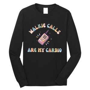 Walkie Calls Are My Cardio Special Education Teacher Long Sleeve Shirt