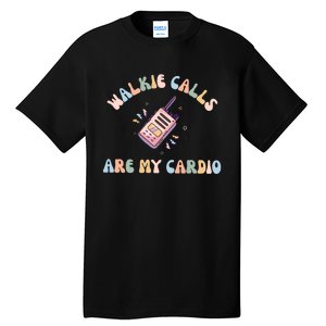 Walkie Calls Are My Cardio Special Education Teacher Tall T-Shirt