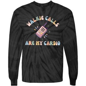 Walkie Calls Are My Cardio Special Education Teacher Tie-Dye Long Sleeve Shirt