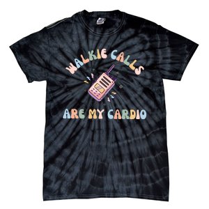 Walkie Calls Are My Cardio Special Education Teacher Tie-Dye T-Shirt