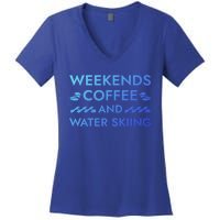 Weekends Coffee And Water Skiing Sayings Water Ski Quotes Gift Women's V-Neck T-Shirt