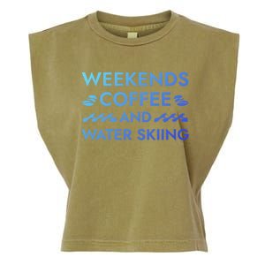 Weekends Coffee And Water Skiing Sayings Water Ski Quotes Gift Garment-Dyed Women's Muscle Tee