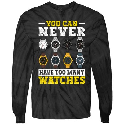 Watches Collector Addict Enthusiast Horologist Tie-Dye Long Sleeve Shirt