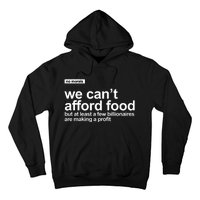 We Cant Afford Food Political Statement Hoodie