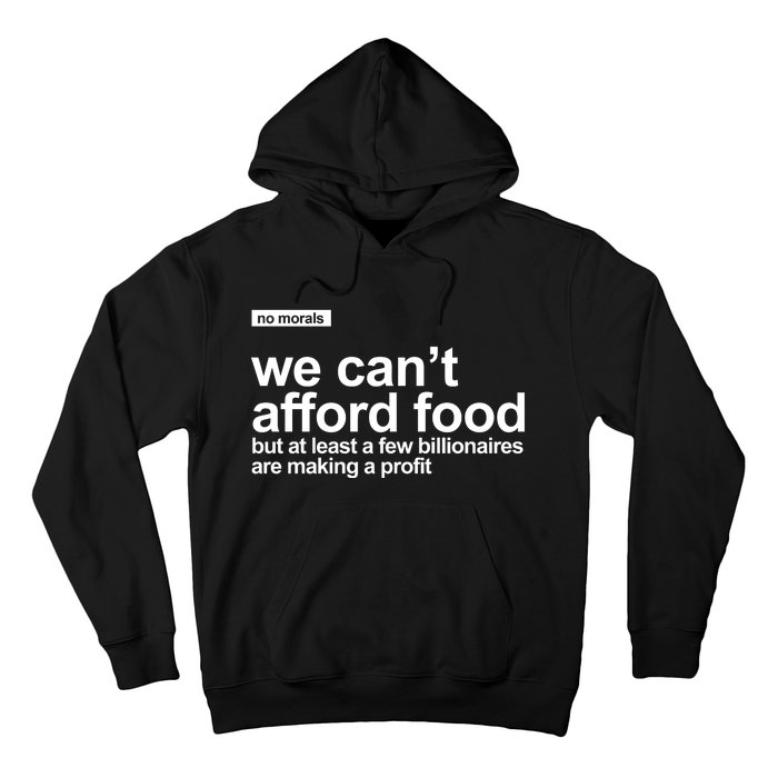 We Cant Afford Food Political Statement Hoodie