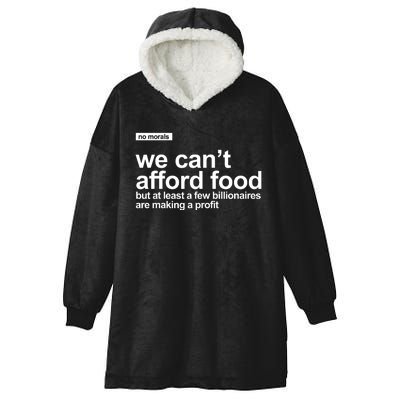 We Cant Afford Food Political Statement Hooded Wearable Blanket