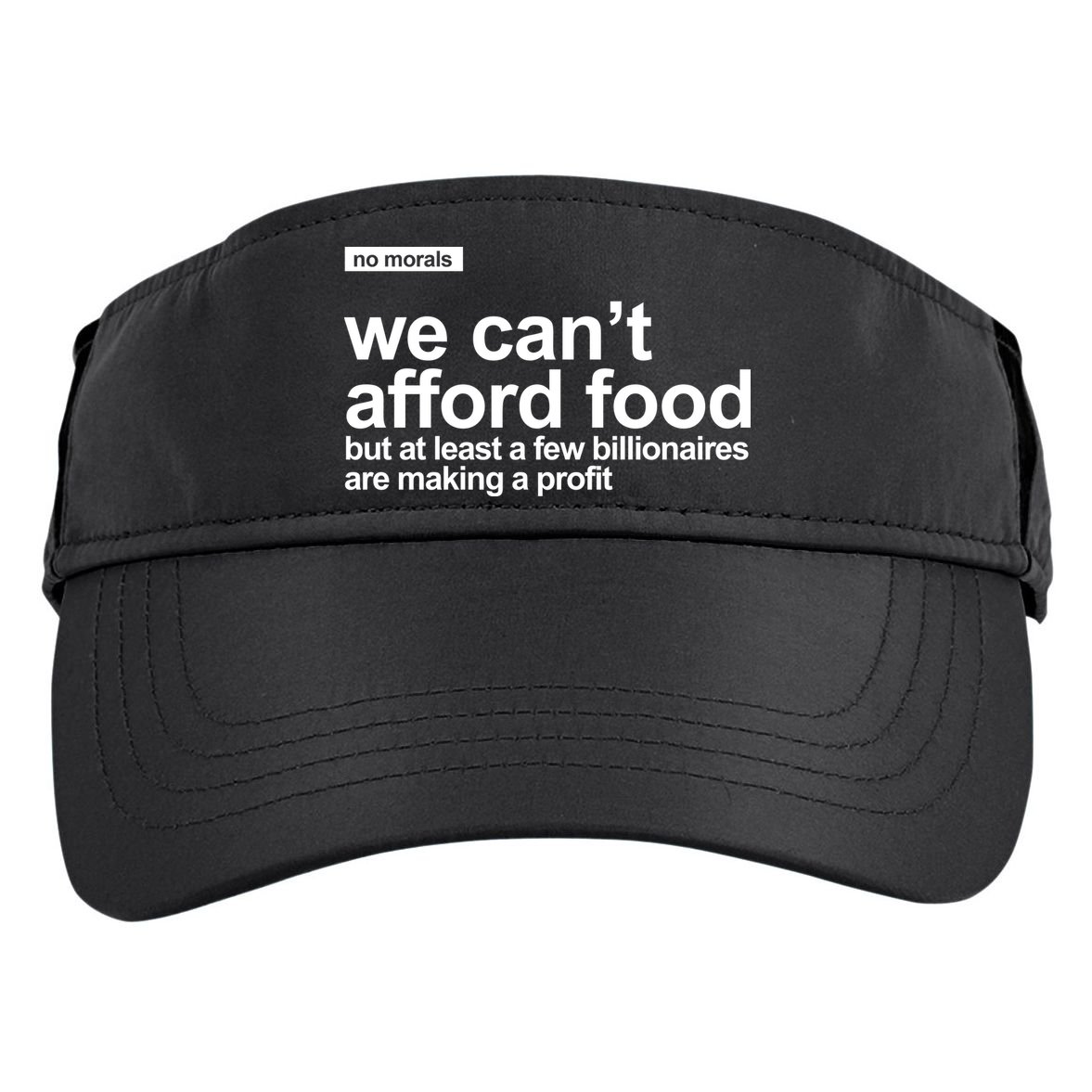 We Cant Afford Food Political Statement Adult Drive Performance Visor
