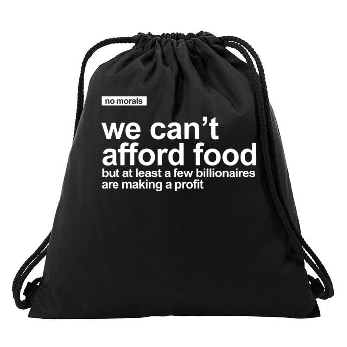 We Cant Afford Food Political Statement Drawstring Bag