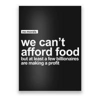 We Cant Afford Food Political Statement Poster