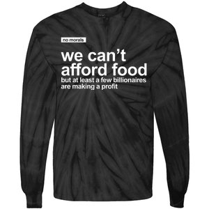 We Cant Afford Food Political Statement Tie-Dye Long Sleeve Shirt