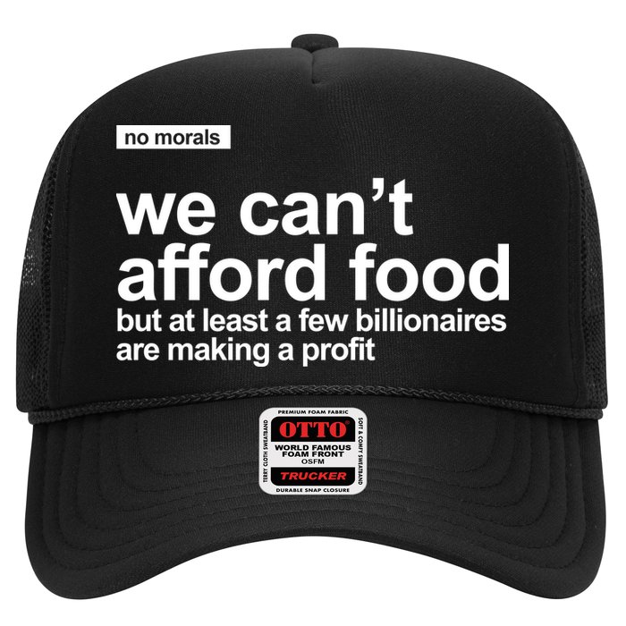 We Cant Afford Food Political Statement Trucker Hat