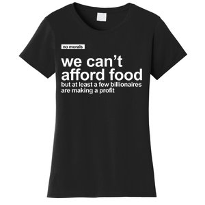 We Cant Afford Food Political Statement Women's T-Shirt