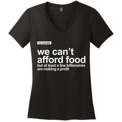 We Cant Afford Food Political Statement Women's V-Neck T-Shirt
