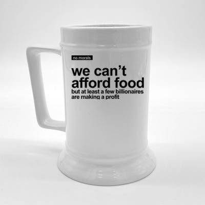 We Cant Afford Food Political Statement Beer Stein