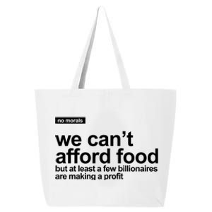 We Cant Afford Food Political Statement 25L Jumbo Tote