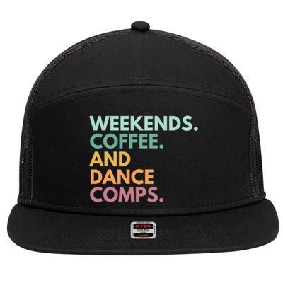 Weekends Coffee And Dance Comps Cute Gift 7 Panel Mesh Trucker Snapback Hat