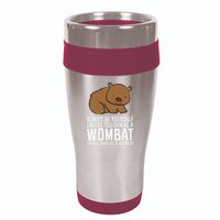 Wombat Costume Always Be Yourself Unless You Can Be A Wombat 16oz Travel Tumbler
