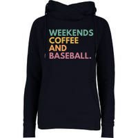 Weekends Coffee And Baseball Womens Funnel Neck Pullover Hood