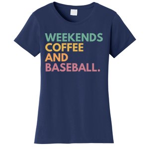 Weekends Coffee And Baseball Women's T-Shirt