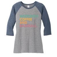 Weekends Coffee And Baseball Women's Tri-Blend 3/4-Sleeve Raglan Shirt