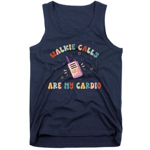 Walkie Calls Are My Cardio Special Education Teacher School Tank Top