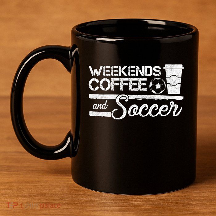 Weekends Coffee And Soccer 11oz C Handle Ceramic Mug