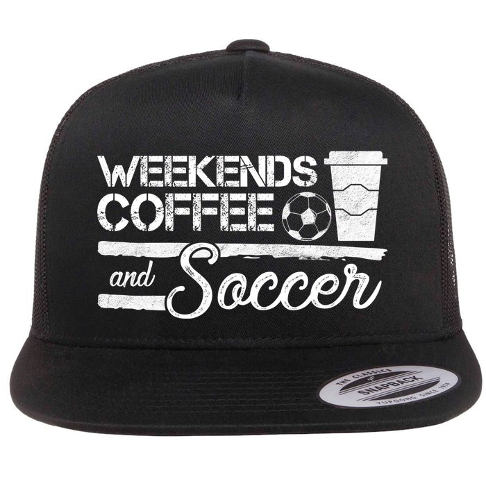 Weekends Coffee And Soccer Flatbill Hat