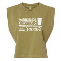 Weekends Coffee And Soccer Garment-Dyed Women's Muscle Tee