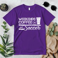 Weekends Coffee And Soccer Premium T-Shirt