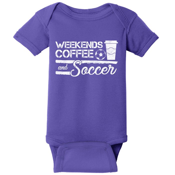 Weekends Coffee And Soccer Baby Bodysuit