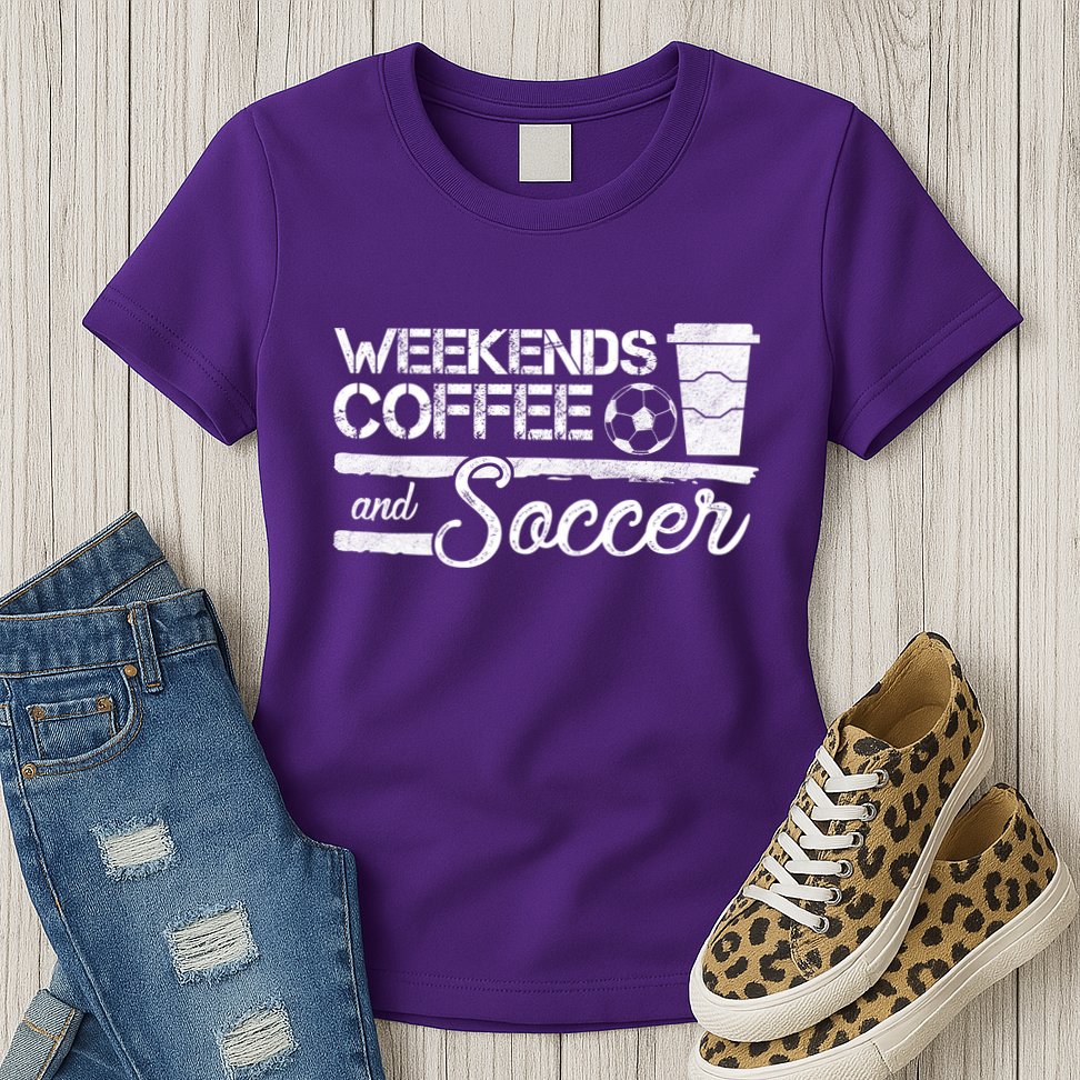 Weekends Coffee And Soccer Womens T-Shirt