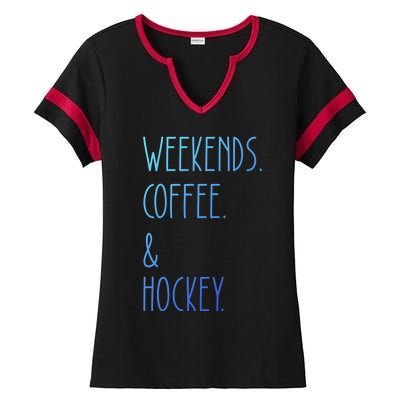 Weekends Coffee And Hockey Saying Hockey Lover Cool Gift Ladies Halftime Notch Neck Tee