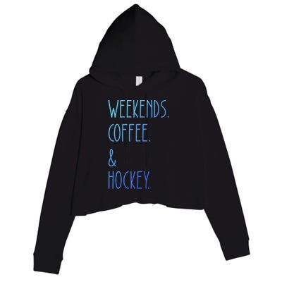 Weekends Coffee And Hockey Saying Hockey Lover Cool Gift Crop Fleece Hoodie