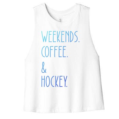 Weekends Coffee And Hockey Saying Hockey Lover Cool Gift Women's Racerback Cropped Tank