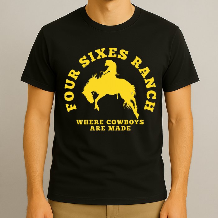 Where Cowboys Are Made Four Sixes Ranch T-Shirt