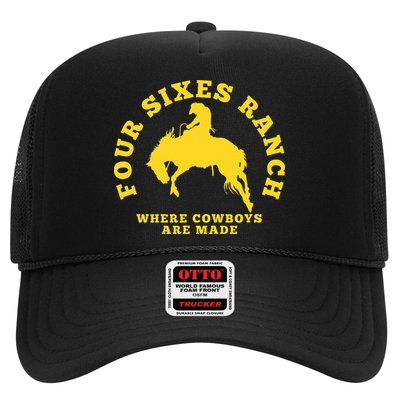 Where Cowboys Are Made Four Sixes Ranch Trucker Hat