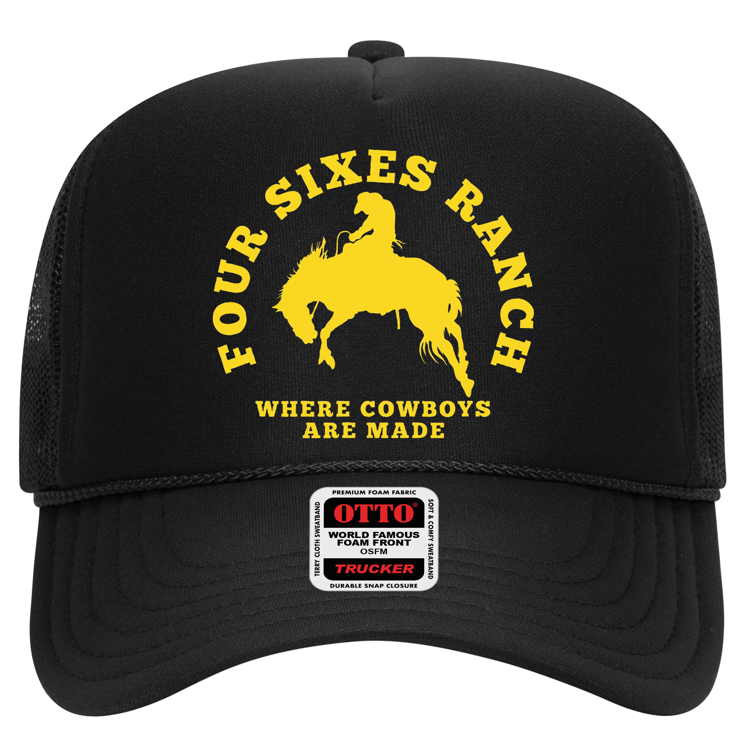 Where Cowboys Are Made Four Sixes Ranch Hat