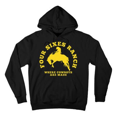 Where Cowboys Are Made Four Sixes Ranch Tall Hoodie