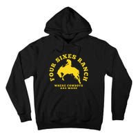 Where Cowboys Are Made Four Sixes Ranch Tall Hoodie